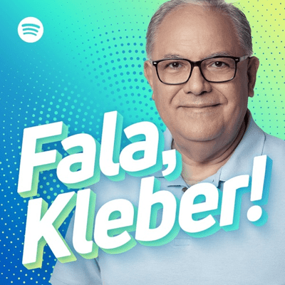 Fala, Kleber!