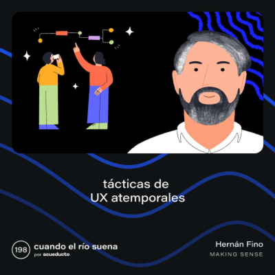 episode E198: Tácticas de UX atemporales - Hernán Fino, Making Sense artwork