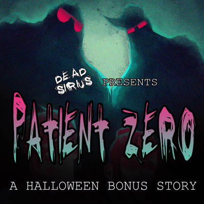episode "Patient Zero" - A Halloween Bonus Story artwork
