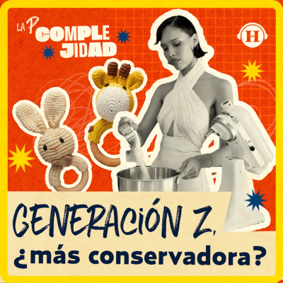 episode Matrimonio, hijos y cero alcohol, ¿la generación Z se volvió conservadora? artwork