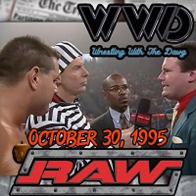 episode October 30th, 1995 edition of WWF Monday Night Raw artwork