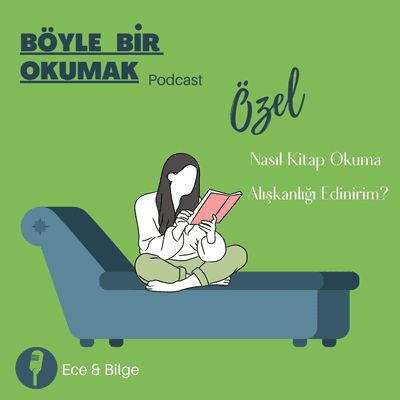 episode Bölüm 3: Nasıl Kitap Okuma Alışkanlığı Edinirim? artwork