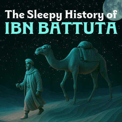 episode Ibn Battuta | The World's Greatest Traveler? artwork