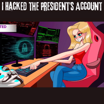 episode I Hacked the President's Account artwork