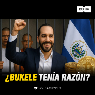 episode Bukele, Bitcoin y el fin de las Maras: La nueva era de El Salvador | Ep.148 artwork