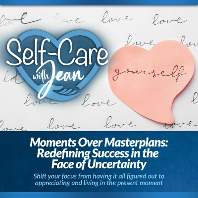 episode 6/26/25: Moments Over Masterplans - Redefining Success in the Face of Uncertainty artwork