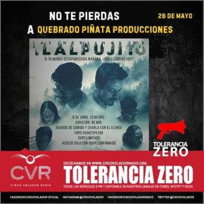 episode TOLERANCIA ZERO_20250528-PIÑATA PRODUCCIONES LAS NEBLINAS DE TLALPUJITO artwork
