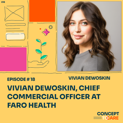 episode Vivian DeWoskin, Chief Commercial Officer at Faro Health artwork