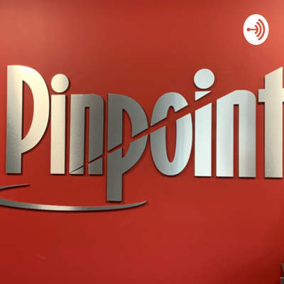 Pinpoint’s podcast