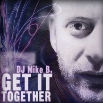 episode DJ MIKE B. presents... Get it Together artwork