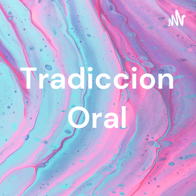 Tradiccion Oral