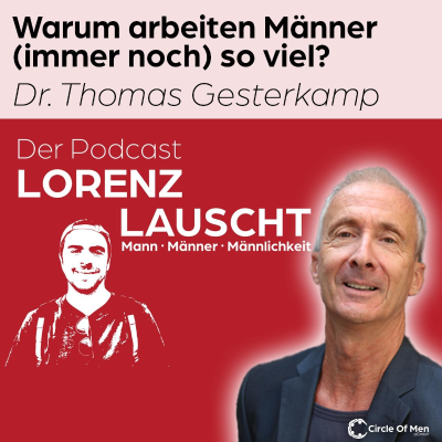 episode Warum arbeiten Männer (immer noch) so viel? - Dr. Thomas Gesterkamp artwork