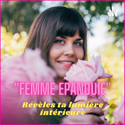 Femme Epanouie 🌟