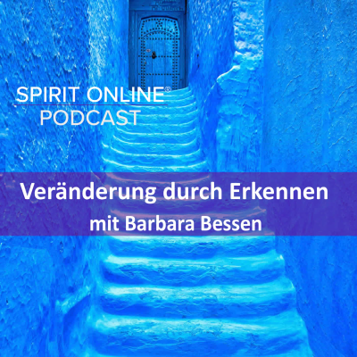 episode Wer bin Ich - Das höhere Selbst und Transformation Podcast mit Barbara Bessen artwork