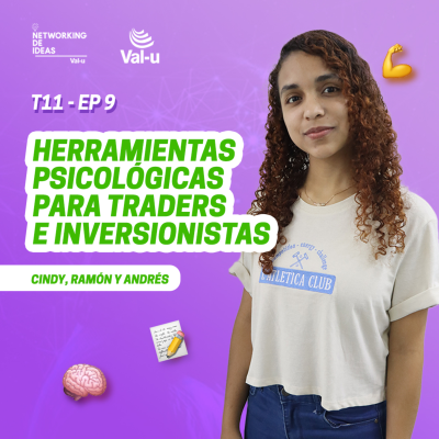 episode T11 E9 - Herramientas psicológicas para traders e inversionistas, con Cindy Camacho artwork