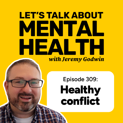 episode Conflict is damaging your relationships — why healthy conflict matters (Episode 309) artwork