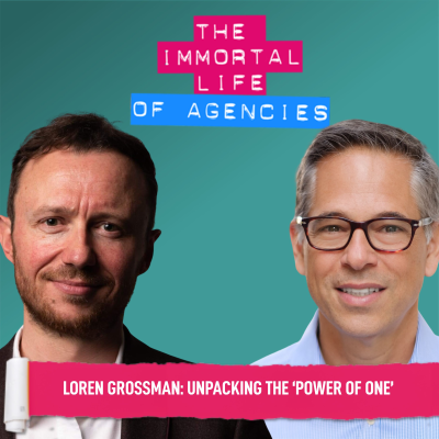 episode Publicis Groupe's Global CSO: Unpacking the ‘Power of One’ – Loren Grossman artwork