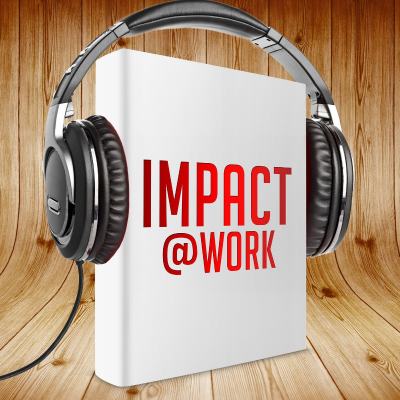 episode Impact@Work Season 2 Learning & Practice #7 artwork