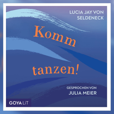 episode Beiläufig bedeutend: Julia Meier liest „Komm tanzen!“ von Lucia Jay von Seldeneck artwork