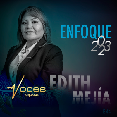 episode ENFOQUE 2023 CON EDITH MEJÍA artwork