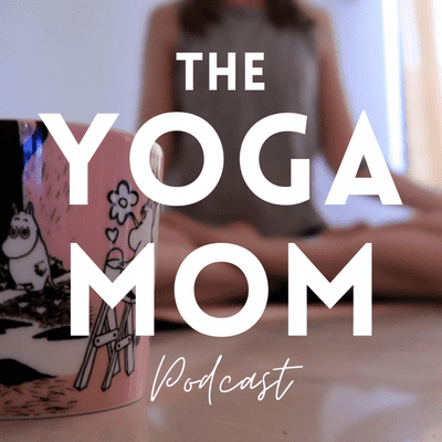 episode 1 // Ayurveda And Your Menstrual Cycle - The Yoga Mom Podcast Ep. 1 artwork