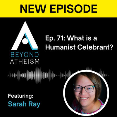 episode Ep. 71: What is a Humanist Celebrant? – Sarah Ray artwork