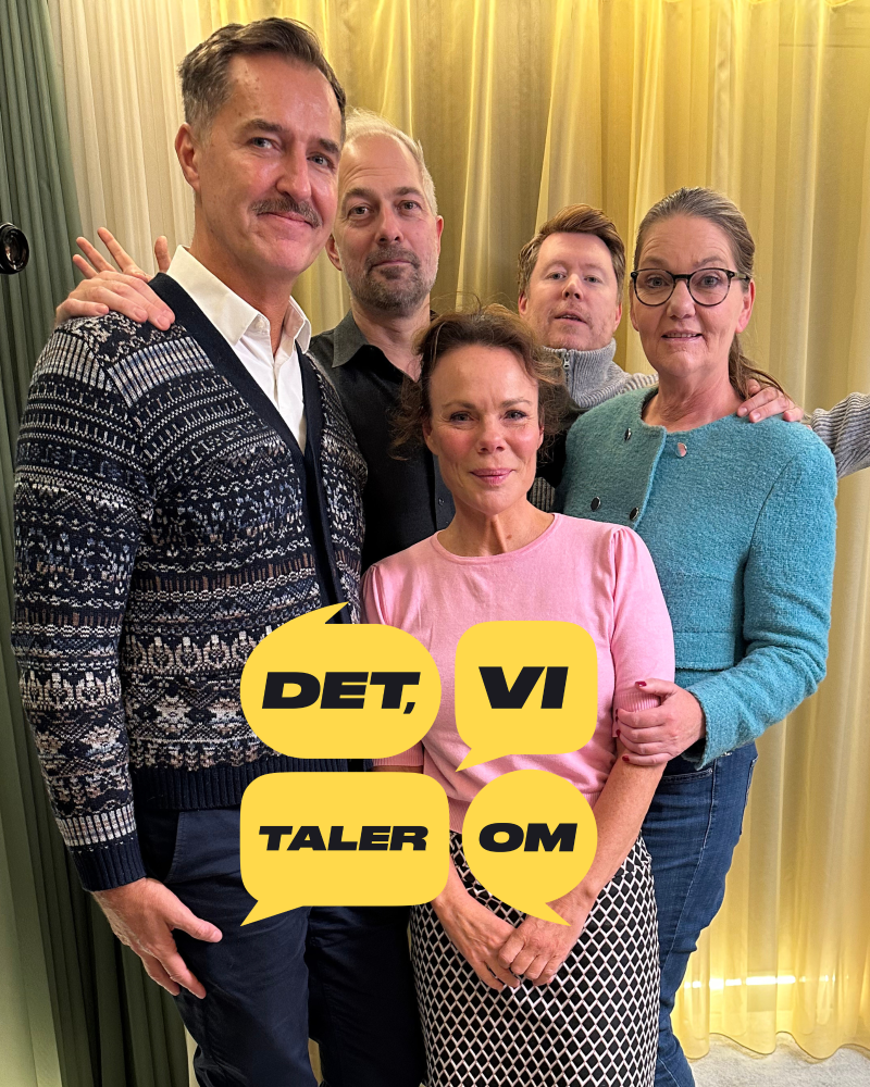 Billede af showet Det, Vi Taler Om