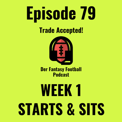 episode STARTS & SITS - WEEK 1 (EP. 79) artwork