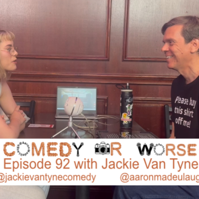 episode Comedy or Worse Episode 92 with Jackie Van Tyne artwork