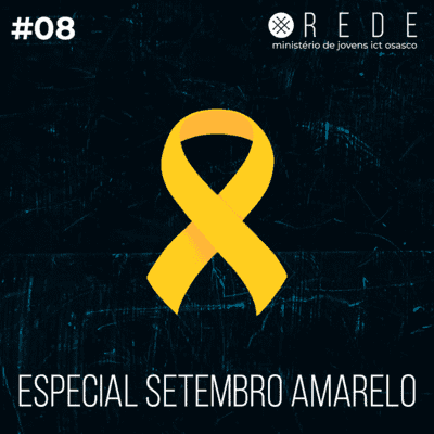 episode REDE #08 - Especial Setembro Amarelo artwork