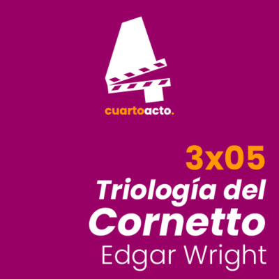 episode 3x05 Trilogía del Cornetto (Edgar Wright) artwork