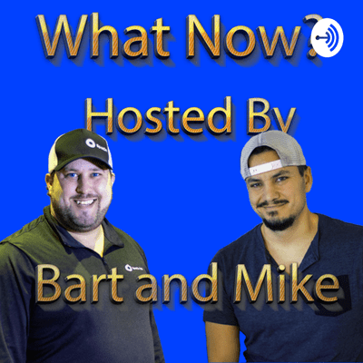 What Now Podcast