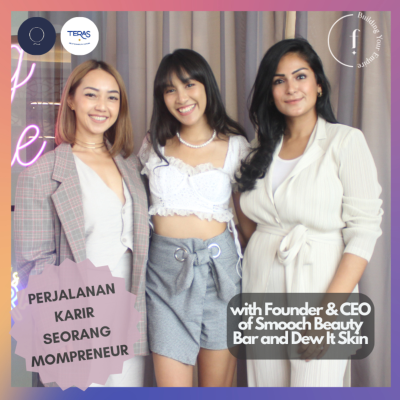 episode Kisah Dibalik Layar Seorang Mompreneur Bersama Founder & CEO Smooch Beauty Bar dan Dew It Skin artwork