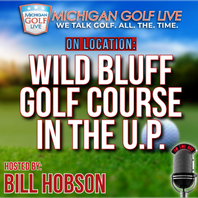 episode Wild Bluff Golf Course in Brimley - MGL Radio August 9 artwork