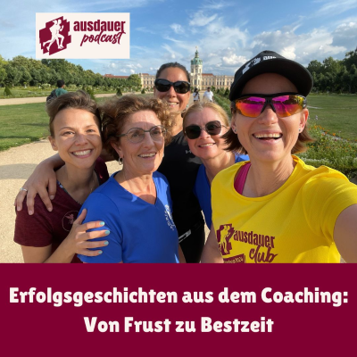 episode Erfolgsgeschichten aus dem Coaching: Von Frust zu Bestzeit artwork