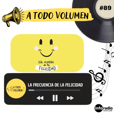 episode A Todo Volumen #89 - La frecuencia de la felicidad artwork