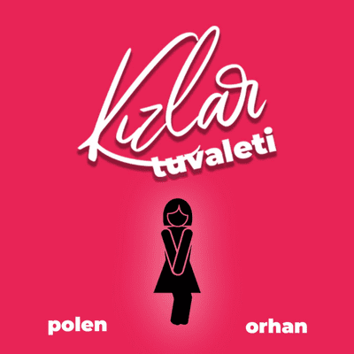 Billede af showet Kızlar Tuvaleti