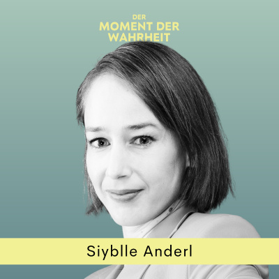 episode Der Moment der Wahrheit mit Sibylle Anderl, Astrophysikerin, Philosophin, Wissenschaftsjournalistin (ZEIT/ARD/Kursbuch) artwork