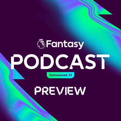 episode S7 Ep44: FPL Pod: Double Gameweek 33 fever artwork