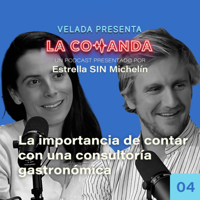 episode #4 La importancia de contar con una consultoría gastronómica, con Alejandra Anson y Miguel Bonet artwork