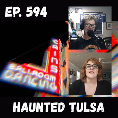 episode Ep. 594 - Haunted Tulsa artwork
