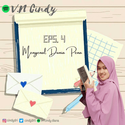 episode Eps. 4 Mengenal Dunia Pena (by. Cindy Diana) artwork