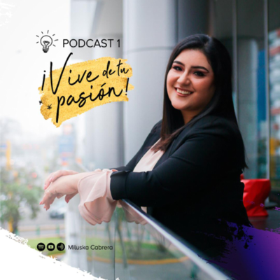 Vive de tu pasión con Miluska Cabrera