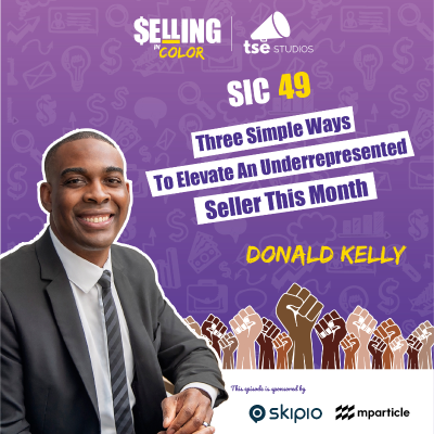 episode Three Simple Ways To Elevate An Underrepresented Seller This Month | Donald Kelly - 049 artwork