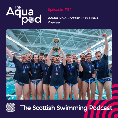 episode Episode 21: Water Polo Scottish Cup Finals Preview artwork