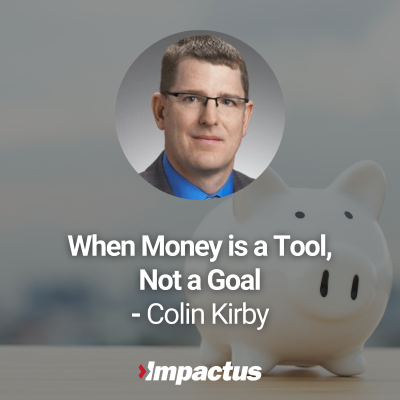 episode EP 86: When Money is a Tool, Not a Goal with Colin Kirby artwork