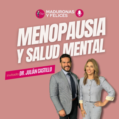 episode Menopausia y Salud Mental ¡No estás LOCA! artwork