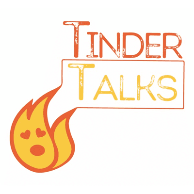 Tinder Talks!