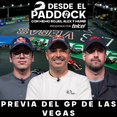 episode Previa del GP de Las Vegas - Desde el Paddock - Capítulo 34 artwork