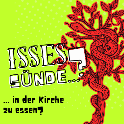 episode Isses Sünde … in der Kirche zu essen? artwork